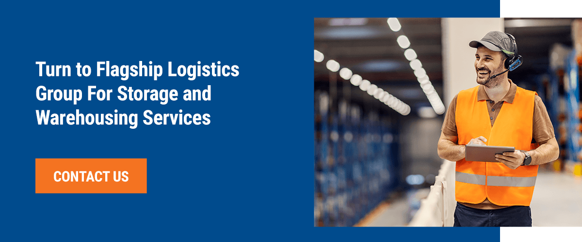 Contact Flagship Logistics Group for storage and warehousing services